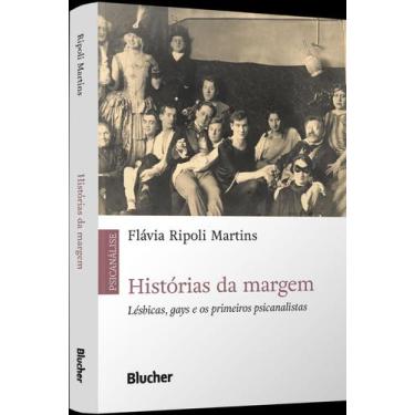 Imagem de Histórias da Margem - Lésbicas, Gays e os Primeiros Psicanalistas Sort