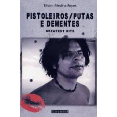 Imagem de Pistoleiros, Putas E Dementes