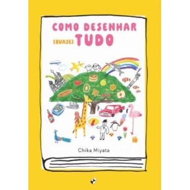 Imagem de Como Desenhar (quase) Tudo, 3