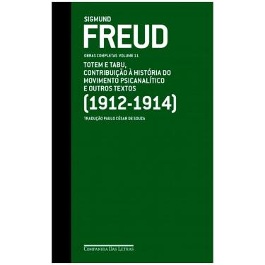 Imagem de Livro - Totem e Tabu: Contribuição a História do Movimento Psicanalítico e Outros Textos (1912-1914) - Sigmund Freud