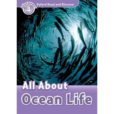 Imagem de All About Ocean Life - Oxford Read And Discover - Level 4