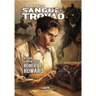 Imagem de Sangue e Trovão: A Vida e a Arte de Robert E. Howard