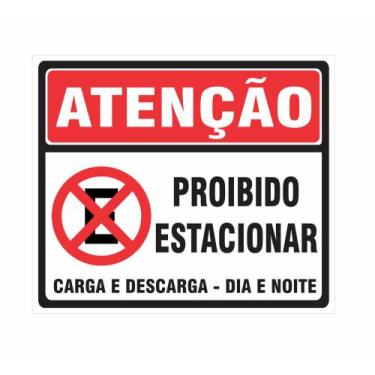 Imagem de Placa Ps2mm Atenção Proibido Estacionar Carga Descarga 40x50 - Costa C