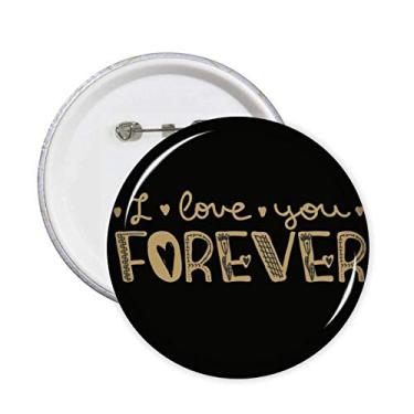 Imagem de Love You Forever - Alfinetes de ouro com citação estilo broche redondo decoração de roupas 5 peças