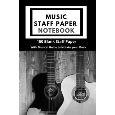 Imagem de Music Staff Paper NoteBook: Music Manuscript Paper with Musical Guide to Notate your Music/White Marble Blank Sheet Music/Notebook for Musicians / ... / Composition Books Gifts/ 150 staff pages