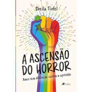 Imagem de A ascensão do horror:   Amor sem distinção contra a opressão