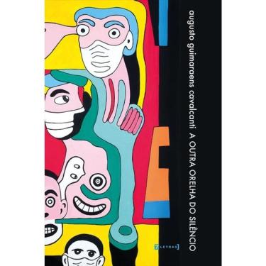 Imagem de A Outra Orelha Do Silêncio