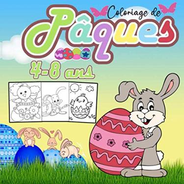 Imagem de coloriage de pâques 4-8 ans: Lapin de Pâques Livre de Coloriage Pour Les Enfants, Des Lapins, poussins, oeuf, a colorier | meuiller idée cadeau pour un enfant