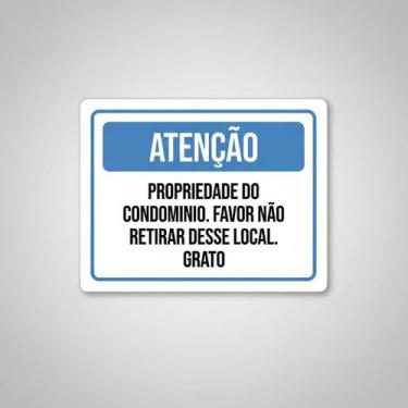 Imagem de Placa Acm Propriedade Condomínio Não Retirar Local 18X23 - Sinalizo