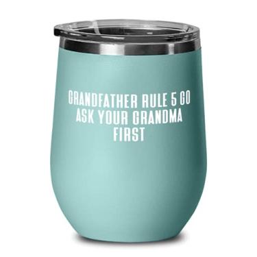 Imagem de Ideia exclusiva para o avô, avô regra 5 Go Ask Your Grandma First, taça de vinho para o dia dos pais para o avô