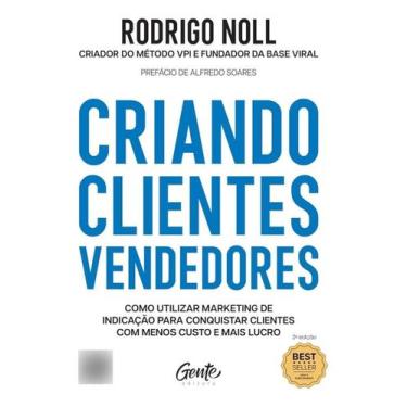 Imagem de Criando Clientes Vendedores - Como utilizar marketing de indicação par
