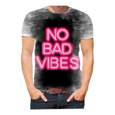 Imagem de Camisa Camiseta No Bad Vibes Frases Internet Estampas Hd 01 - Estilo K