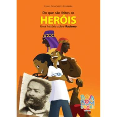 Imagem de Do que são feitos os heróis