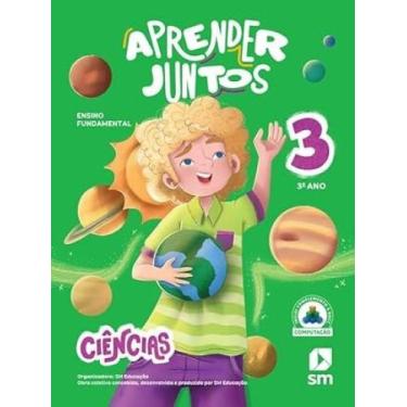 Imagem de Aprender Juntos - Ciências - 3º Ano - SM (DIDATICOS), 3