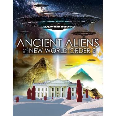 Imagem de Ancient Aliens and the New World Order 2