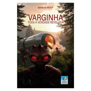 Imagem de Varginha - Toda Verdade Revelada