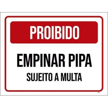 Imagem de Kit 3 Placa Acm Proibido Empinar Pipa Multa 18X23 Branco - Sinalizo
