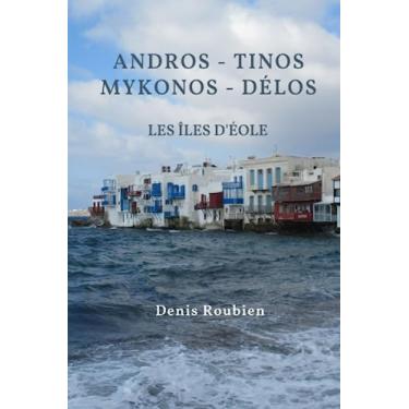Imagem de Andros - Tinos Mykonos - Délos. Les îles d'Éole