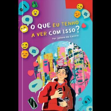 Imagem de O Que Eu Tenho a Ver com Isso - Veneta