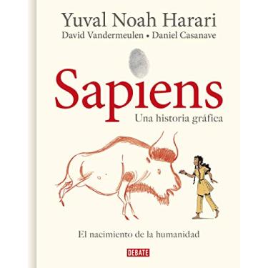 Imagem de Sapiens: Volumen 1: El Nacimiento de la Humanidad (Edición Gráfica) / Sapiens: A Graphic History: The Birth of Humankind: Una historia gráfica/ A Graphic Novel