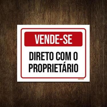 Imagem de Placa De Sinalização - Vende-Se Direto Proprietário 18X23 - Sinalizo