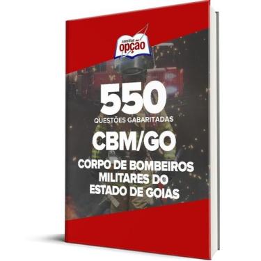Imagem de Caderno CBM-GO - 550 Questões Gabaritadas - Apostilas Opção