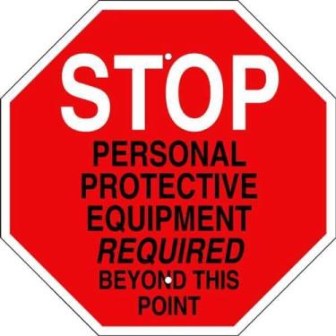 Imagem de Brady Placa de controle de tráfego 124527, legenda "Stop Personal Protective Equipment Required Beyond This Point", 45,7 cm de altura, 45,7 cm de largura, preto e vermelho em branco