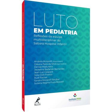 Imagem de Luto em Pediatria - Reflexões da equipe multidisciplinar do Sabará Hospital Infantil Impresso