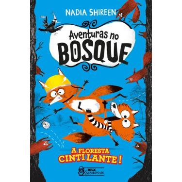 Imagem de Livro - Aventuras no bosque - A Floresta Cintilante Vol. 02