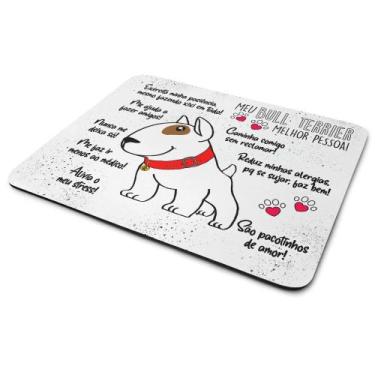 Imagem de Mouse Pad Dog - Meu Bull Terrier, melhor pessoa! - JPS INFO