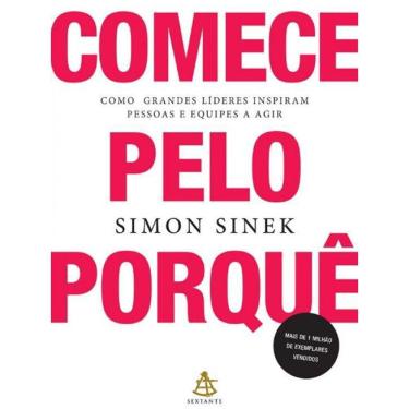 Imagem de Livro Comece Pelo Porque - Como Grandes Lideres Inspiram