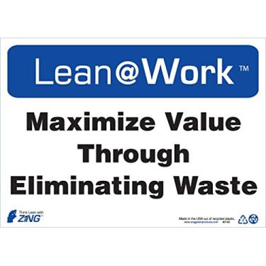 Imagem de Zing Green Products 2183 Placa de plástico reciclado "Maximize Value Through Eliminating Waste", 35,5 cm de comprimento, 25,4 cm de largura