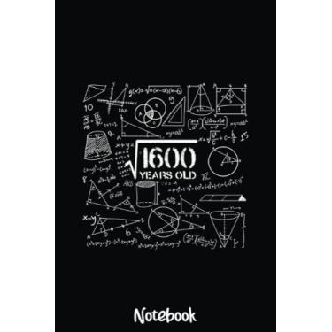 Imagem de Square Root of 1600 Years Old 40th Forty Years Old Notebook: Graph Paper Notebook, Grid Paper for Math and Science Students, Quad Ruled 4x4 110 Pages, 6x7636