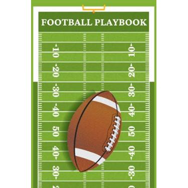 Imagem de Football Playbook: Blank Football Coach Notebook For Drawing Up Football Plays And Designing A Game plan And Practice Planning