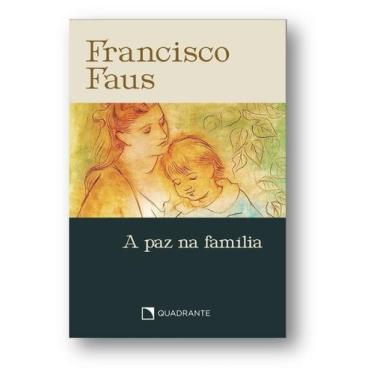 Imagem de Livro - Pocket A paz na família - 3ª Edição - Coleção Francisco Faus