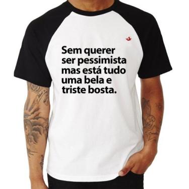 Imagem de Camiseta Raglan Sem querer ser pessimista mas - Foca na Moda, Branco, 