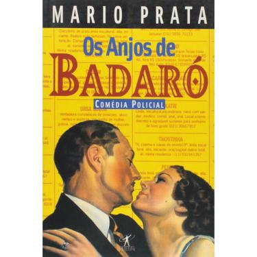 Imagem de Livro Os Anjos De Badaró - Mario Prata
