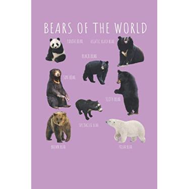Imagem de Bears of the World Panda Polar Grizzly Black Cute Bear Gift: Journal/Notebook/Diary, 120 Blank Lined Pages, 6 x 9 inches, Matte Finish Cover, Great Gift For Kids And Adults