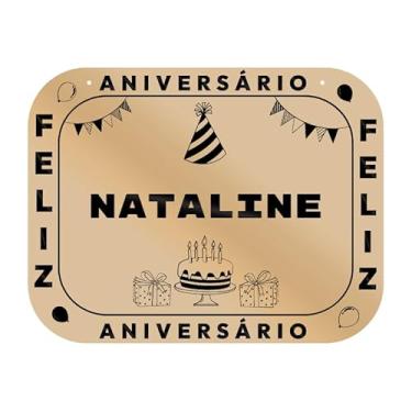 Imagem de Placa Feliz Aniversário Nataline em MDF, 19x14 cm, com 2 Furos para Pendurar