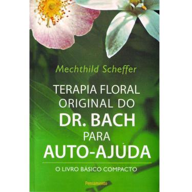 Imagem de Livro - Terapia Floral Original do Dr. Bach Para Auto-ajuda