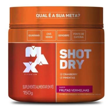 Imagem de Pré Treino Termogênico Diurético Shot Dry (150g) Max Titanium-Unissex