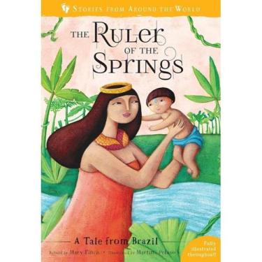 Imagem de The ruler of the springs - a tale from brazil - BAREFOOT BOOKS