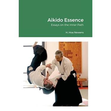 Imagem de Aikido Essence: Essays on the Inner Path