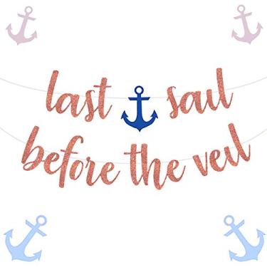 Imagem de LaVenty Rose Gold Last Sail Before the Veil Balloon Nautical Bachelorette Party Banner Sailor Theme Party Decor Anchor Cruise Banner Bachelorette Cruise Decorations