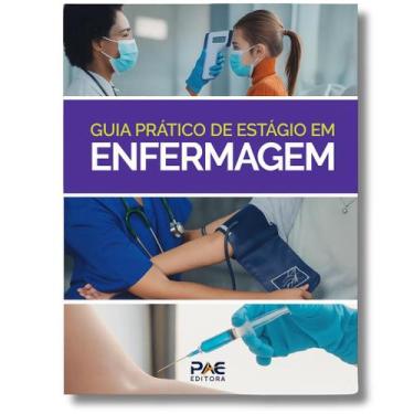 Imagem de Guia Prático de Estágio em Enfermagem - Técnico e Profissional - Bolso