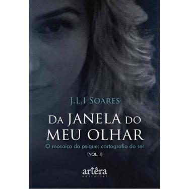 Imagem de Da Janela Do Meu Olhar – O Mosaico Da Psique
