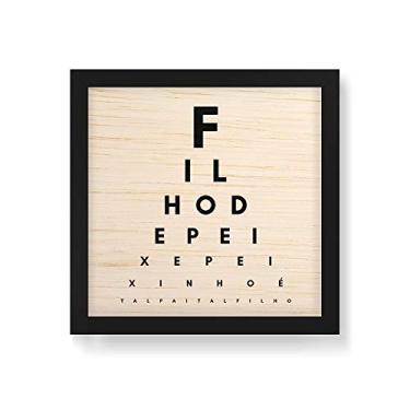 Imagem de Arte Maníacos Quadro Decorativo em Madeira Tal Pai Tal Filho Optotipo - 30x30cm (Moldura caixa em laca preta)