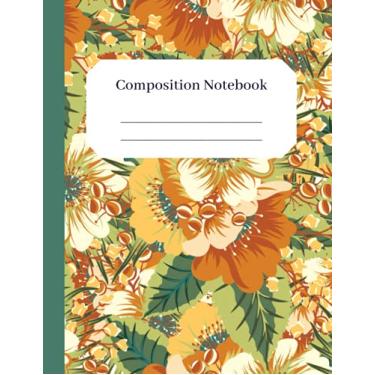 Imagem de Flower Composition Notebook - Folklore Inspired Warm Orange and Green Pattern: Flower Notebook for Women - Composition Notebook-Style 8.5 x 11 - wide ruled