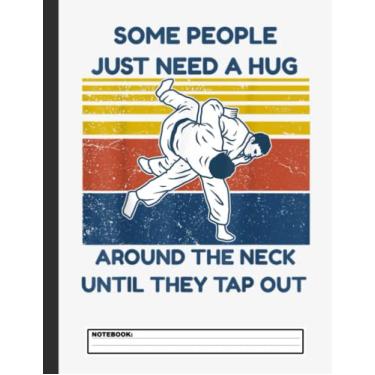 Imagem de Algumas pessoas precisam de um abraço BJJ MMA Jujitsu Caderno: Diário de Jiu Jitsu para estudantes e treinadores. Caderno de novidade BJJ