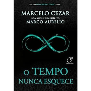 Imagem de Trilogia o poder do tempo - Vol 02 - Tempo nunca esquece